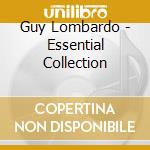 Guy Lombardo - Essential Collection cd