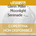 Glenn Miller - Moonlight Serenade - Essential Collection (3 Cd) cd musicale di Glenn Miller