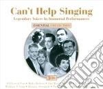 Can't Help Singing - Legendary Voices In Immortal Performances (3 Cd) cd