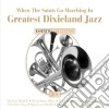 When The Saints Go Marching In - Greatest Dixieland Jazz (3 Cd) cd