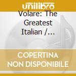 Volare: The Greatest Italian / American cd