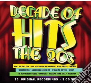 Decade Of Hits: The 20's / Various (3 Cd) cd musicale