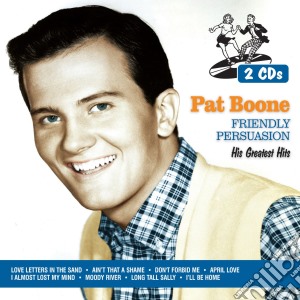 Pat Boone - Friendly Persuasion: His Greatest Hits (2 Cd) cd musicale di Boone Pat
