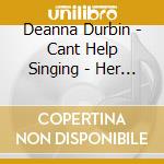Deanna Durbin - Cant Help Singing - Her Greatest Hits (2 Cd) cd