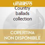 Country ballads collection cd