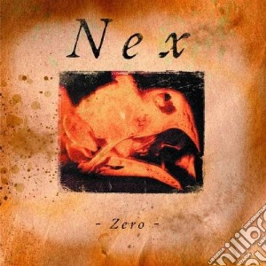 Nex - Zero cd musicale di Nex