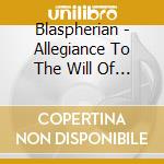 Blaspherian - Allegiance To The Will Of Damnation cd musicale di Blaspherian