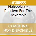 Malebolgia - Requiem For The Inexorable cd