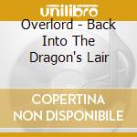 Overlord - Back Into The Dragon's Lair cd musicale di Overlord