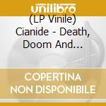 (LP Vinile) Cianide - Death, Doom And Destruction (2 Lp)