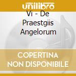 Vi - De Praestgiis Angelorum cd