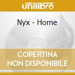 Nyx - Home cd