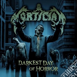 Mortician - Darkest Day Of Horror cd musicale di Mortician