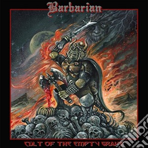 (LP Vinile) Barbarian - Cult Of The Empty Grave lp vinile di Barbarian