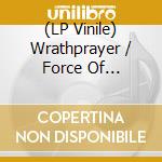 (LP Vinile) Wrathprayer / Force Of Darkness - Wrath Of Darkness vinile