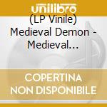(LP Vinile) Medieval Demon - Medieval Necromancy (2 Lp) lp vinile di Medieval Demon