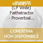 (LP Vinile) Faithxtractor - Proverbial Lambs To The Ultimate Slaughter vinile