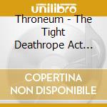 Throneum - The Tight Deathrope Act Over Rubicon cd