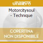 Motorcitysoul - Technique cd