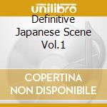 Definitive Japanese Scene Vol.1 cd