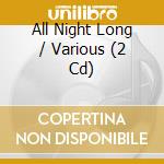 All Night Long / Various (2 Cd) cd