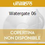 Watergate 06 cd