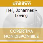 Heil, Johannes - Loving cd