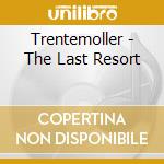 Trentemoller - The Last Resort cd