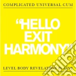 Complicated Universal Cum - Hello Exit Harmony cd