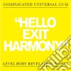 Complicated Universal Cum - Hello Exit Harmony cd