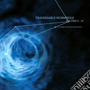 Traversable Wormhole - Volume 6-10 cd musicale di Wormhole Traversable