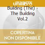 Building (The) - The Building Vol.2 cd musicale di The Building