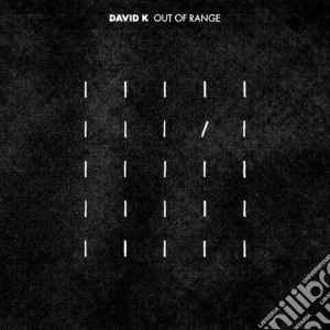 David K. - Out Of Range cd musicale di K David