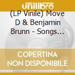 (LP Vinile) Move D & Benjamin Brunn - Songs From The Beehive (Repres cd