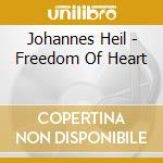 Johannes Heil - Freedom Of Heart cd musicale di Johannes Heil