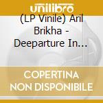 (LP Vinile) Aril Brikha - Deeparture In Time: Remixes vinile