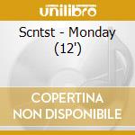 Scntst - Monday (12') cd