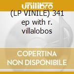 (LP VINILE) 341 ep with r. villalobos cd