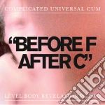 (LP Vinile) Complicated Universal Cum - Before F After C vinile