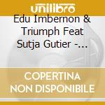 Edu Imbernon & Triumph Feat Sutja Gutier - Ink, Niko Schwind, Kellerkind Rmxs (12') cd