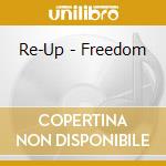 Re-Up - Freedom cd