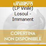 (LP Vinile) Losoul - Immanent lp vinile di Losoul