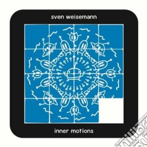 (LP VINILE) Inner motions lp vinile di Sven Weisemann