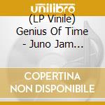 (LP Vinile) Genius Of Time - Juno Jam Ep