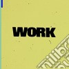 (LP Vinile) Work (2 Lp) cd