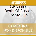 (LP Vinile) Denial.Of.Service - Sensou Ep lp vinile di Denial.Of.Service