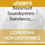 Beesmunt Soundsystem - Raindance, Borrowed Identity Rmx (12') cd
