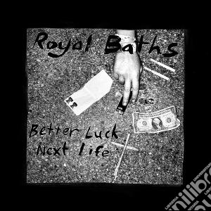 (LP VINILE) Better luck next life lp vinile di Baths Royal