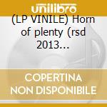 (LP VINILE) Horn of plenty (rsd 2013 exclusive) cd