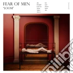Fear Of Men - Loom cd